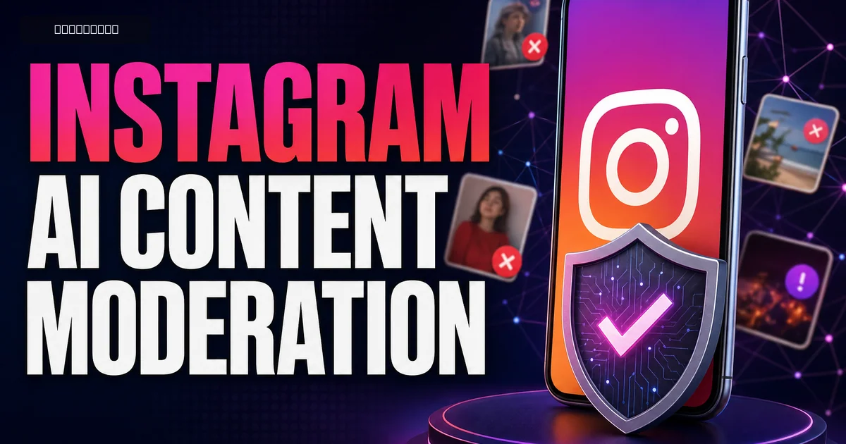 Instagram AI Content Moderation: What Creators Know Instagram AI Content Moderation: What Creators Know