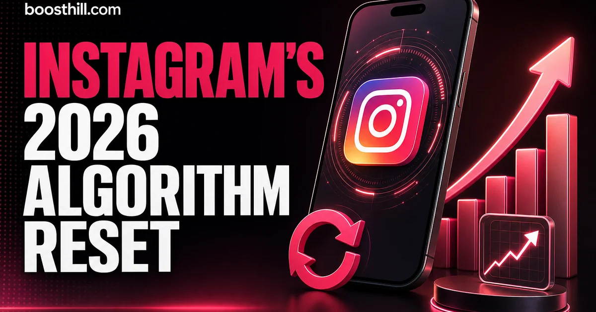 Instagram's 2026 Algorithm Reset: What It Means for Creators BoostHill news graphic about Instagram's 2026 algorithm update for creators