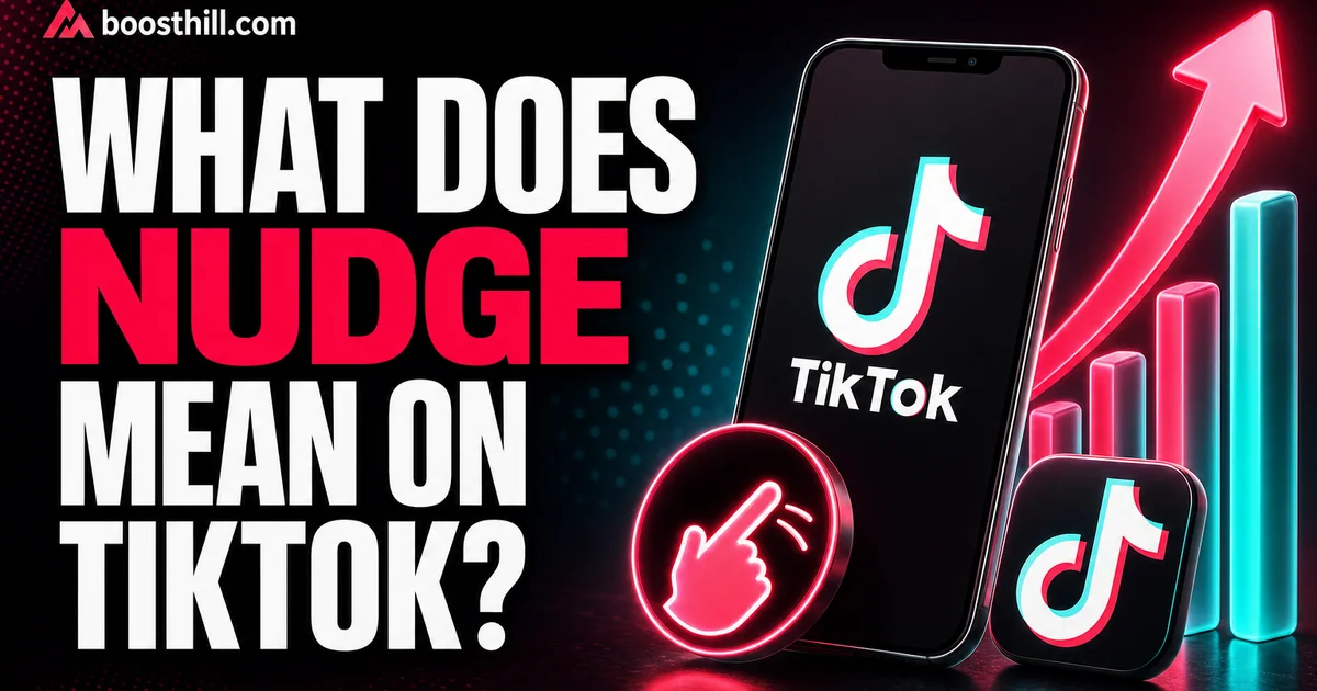 What Does Nudge Mean on TikTok? What Does Nudge Mean on TikTok?