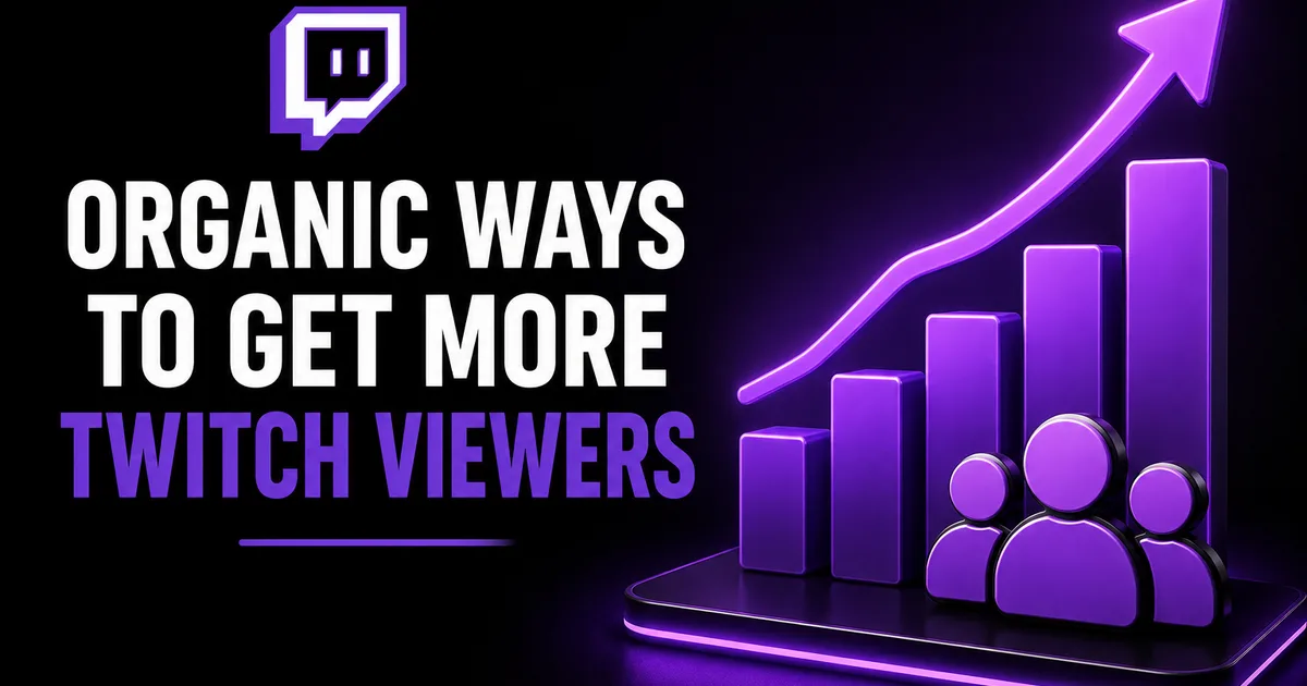 Illustrated BoostHill guide titled Organic Ways to Get More Twitch Viewers, showing a rising purple bar chart with a growth arrow and a group of viewers