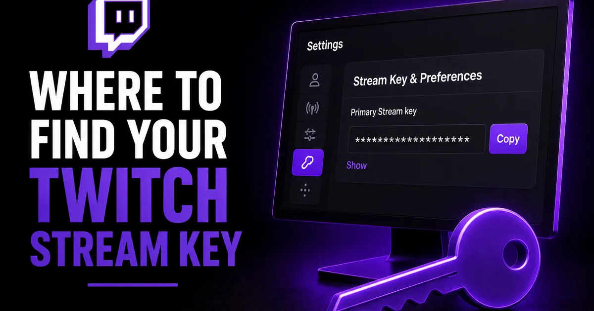 Featured image for the BoostHill guide on finding your Twitch stream key — a Twitch Stream Key & Preferences settings screen with a masked key, Show and Copy buttons, beside a glowing key