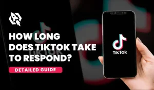 how long does tiktok take to respond