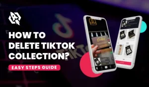 how to delete tiktok collection