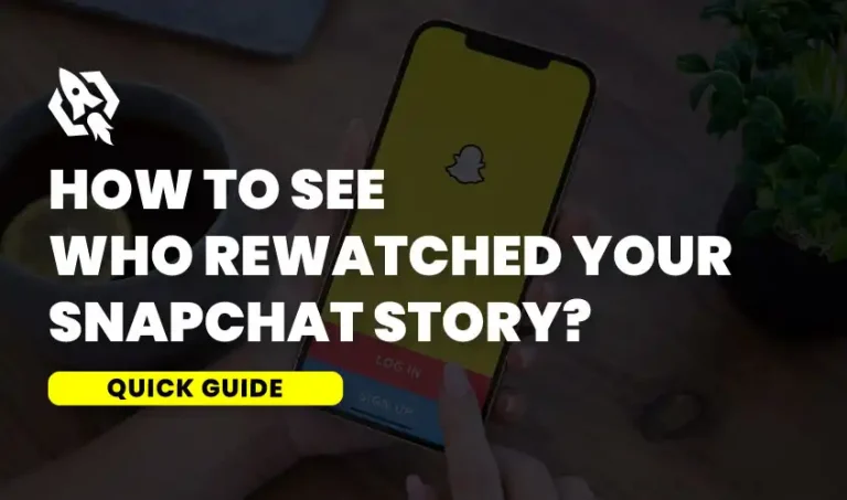 how to see who rewatched your snapchat story