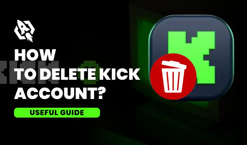 how to delete kick account