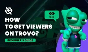 how-to-get-viewers-on-trovo