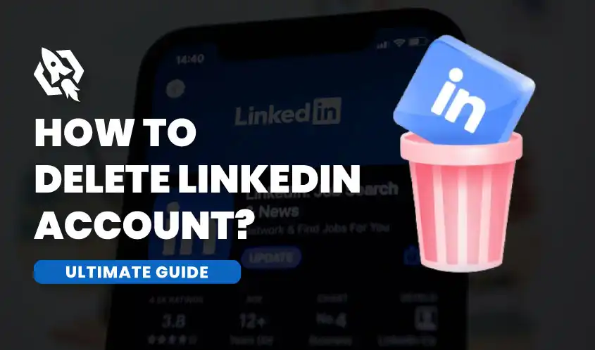 how to delete linkedin account